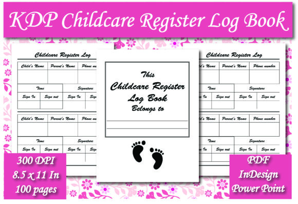 KDP Childcare Register Log Book Interior: A Practical Resource for Providers and Publishers