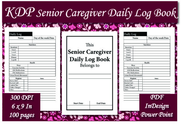 KDP Senior Caregiver Daily Log Book: A Customizable Tool