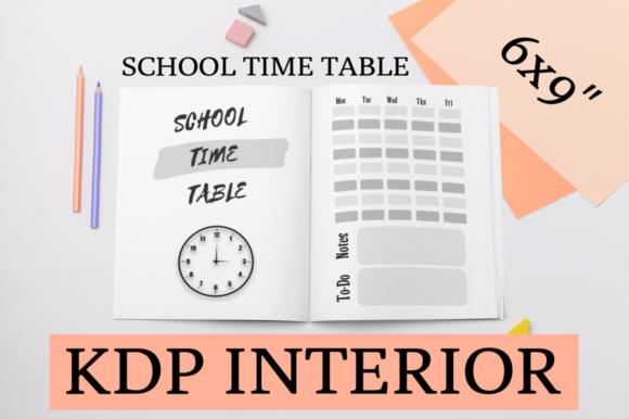 School Time Table KDP Interior: A Strategic Asset for Low Content Publishers